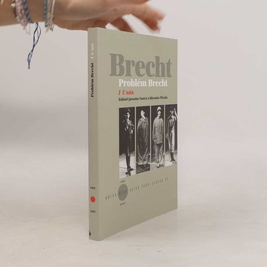 Jaroslav Vostrý Problém Brecht I - U nás