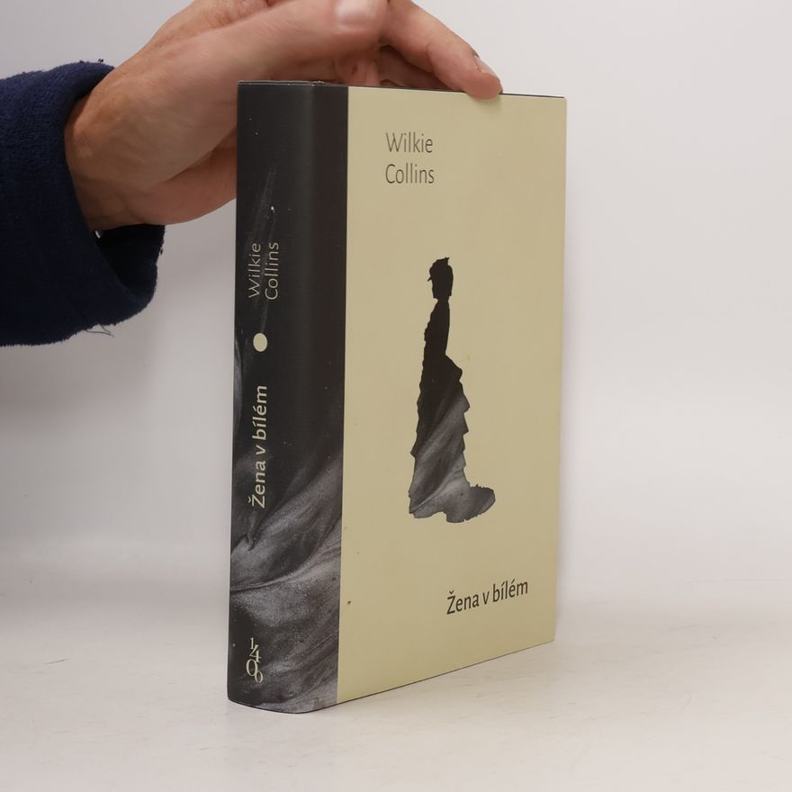 Wilkie Collins Žena v bílém