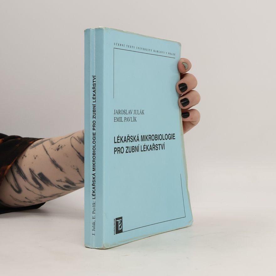 Jaroslav Julák Lékařská mikrobiologie pro zubní lékařství