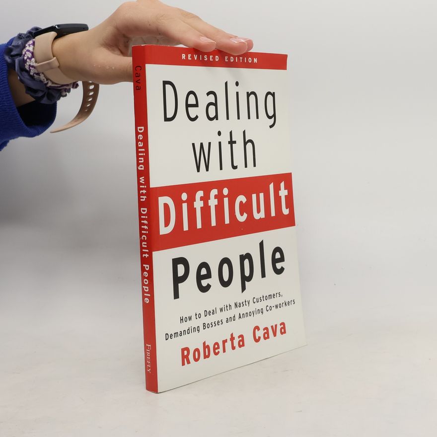 Roberta Cava Dealing with Difficult People
