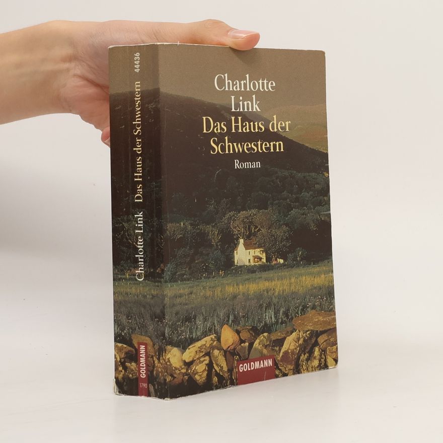 Charlotte Link Das Haus der Schwestern
