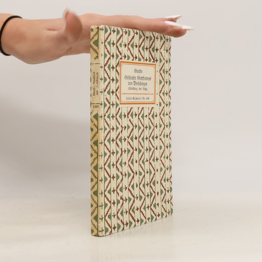Goethe Geschichte Gottfriedens von Berlichingen