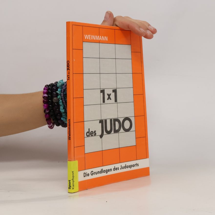Wolfgang Weinmann 1 x 1 [Einmaleins] des Judo