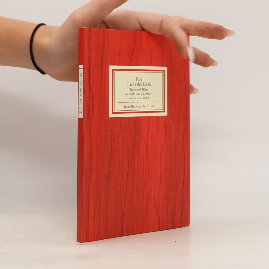 Gisela Linder Rot - Farbe der Liebe