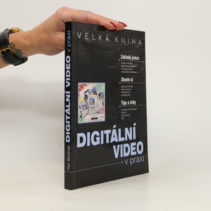 Petr Beránek Digitální video v praxi : velká kniha