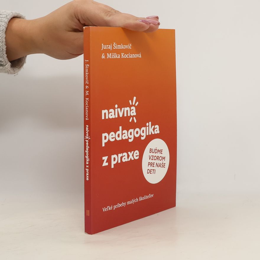 Juraj Šimkovič Naivna pedagogika z praxe