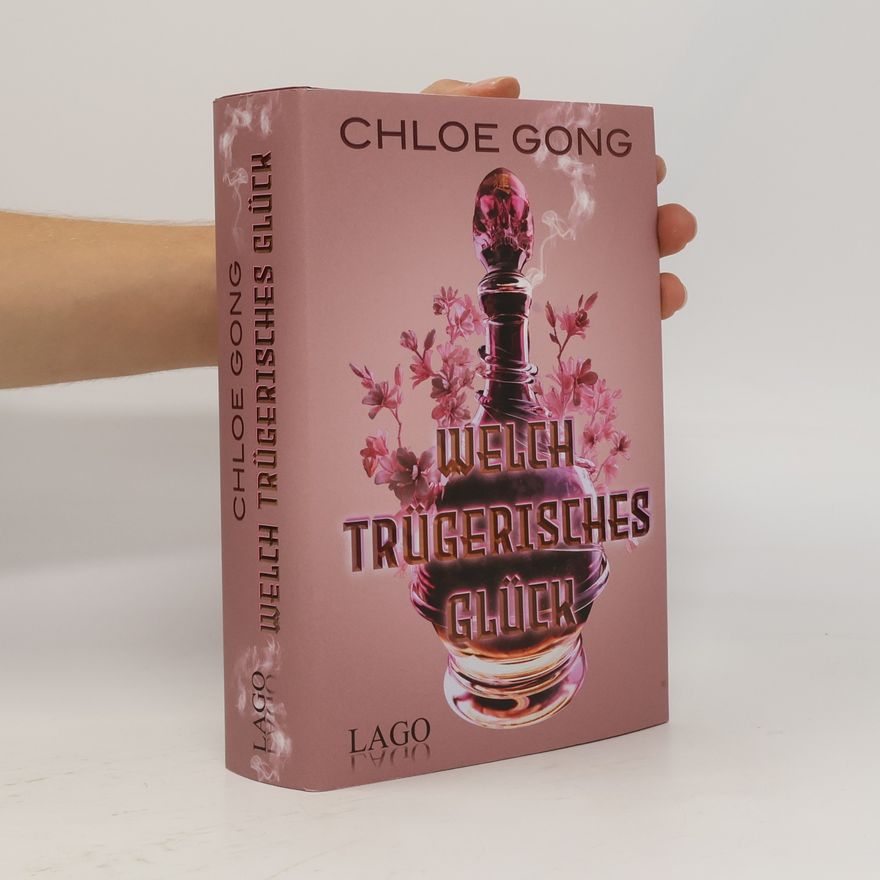 Chloe Gong Welch trügerisches Glück