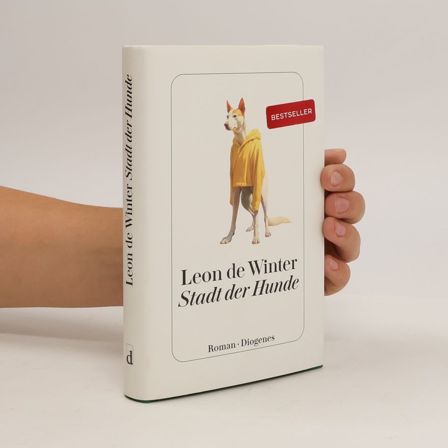 Leon de Winter Stadt der Hunde