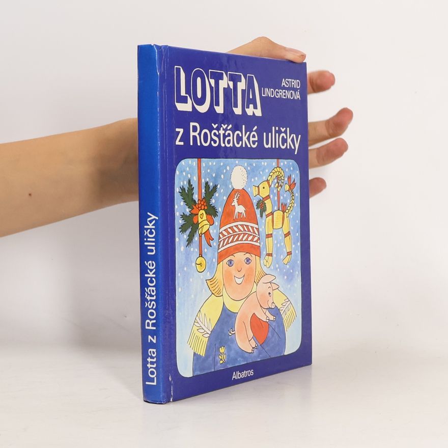 Astrid Lindgren Lotta z Rošťácké uličky