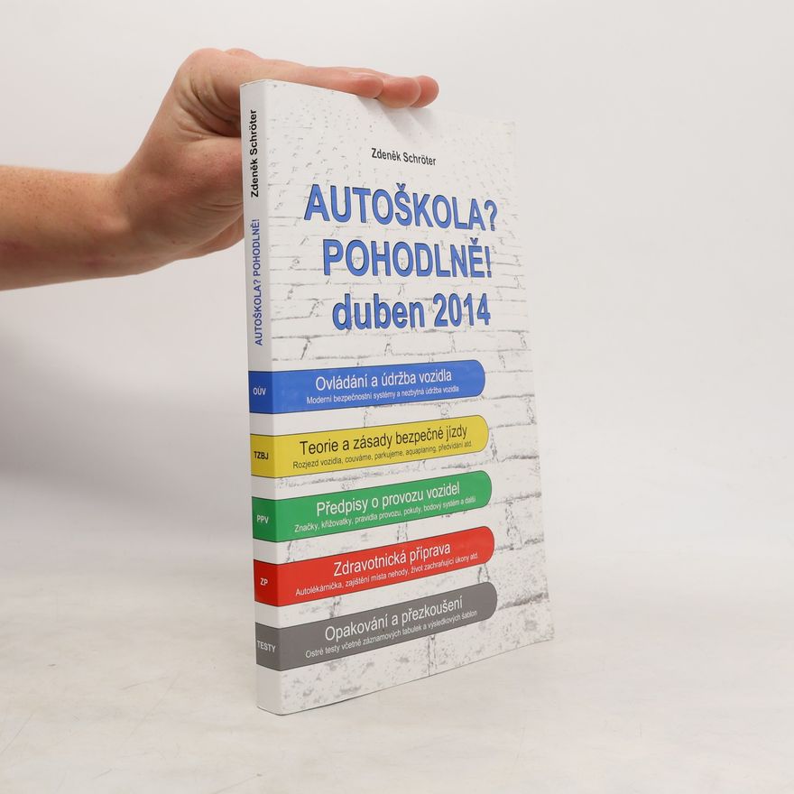 Zdeněk Schröter Autoškola? Pohodlně! duben 2014