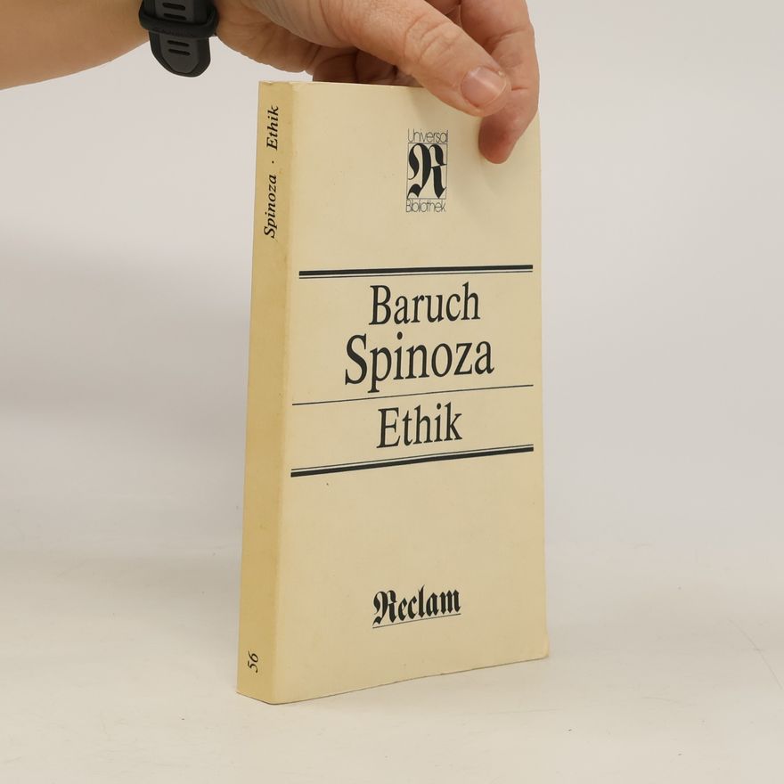 Benedictus de Spinoza Universal Bibliothek - 56: Ethik