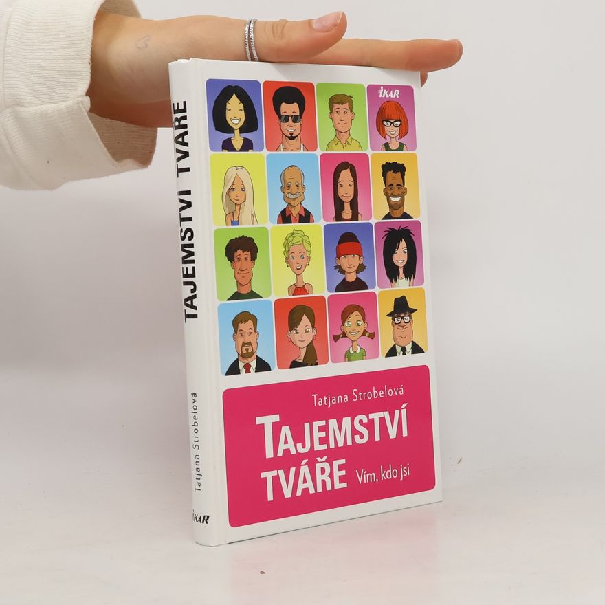Tatjana Strobel Tajemství tváře. Vím, kdo jsi