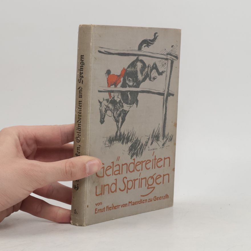 Ernst Frhr. Von Maercken Zu Geerath Geländereiten und Springen