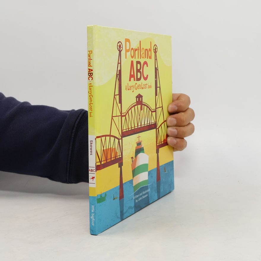 John Skewes A Larry Gets Lost Book: Portland ABC