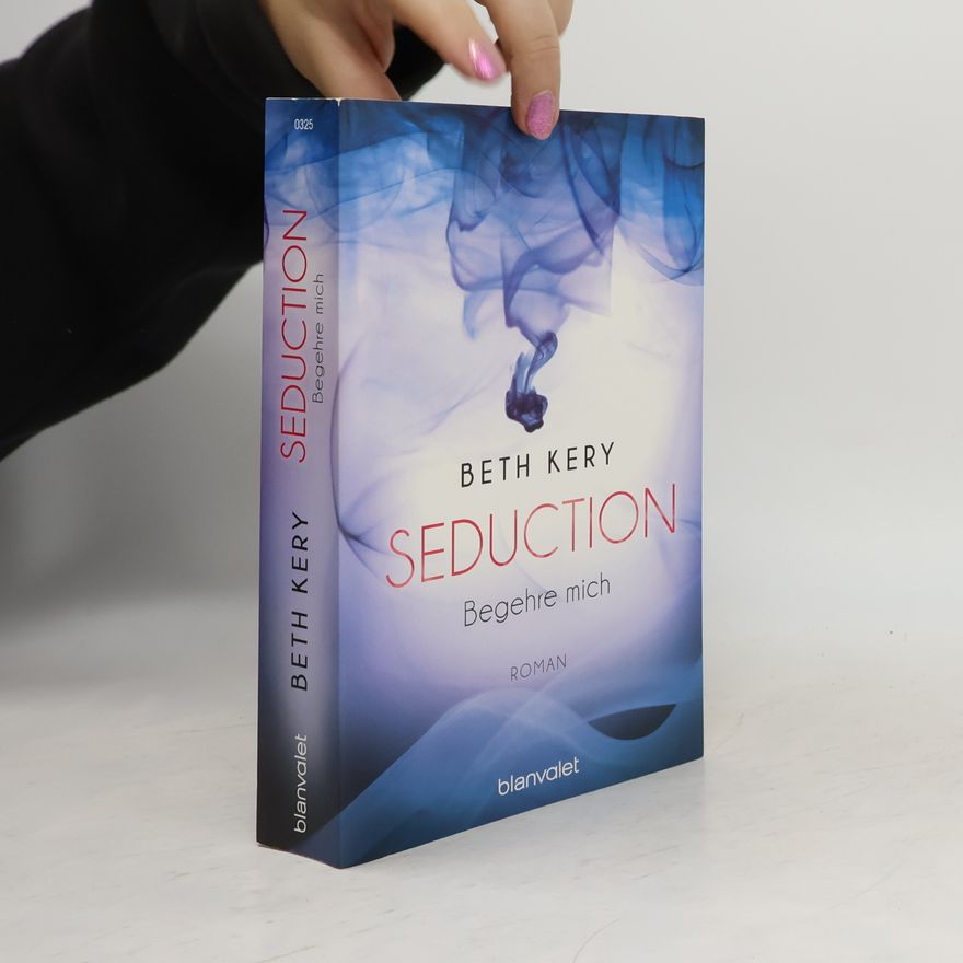 Beth Kery Seduction - begehre mich