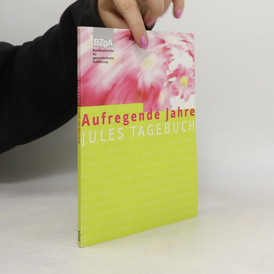Autorenkollektiv Aufregende Jahre. Jules Tagebuch