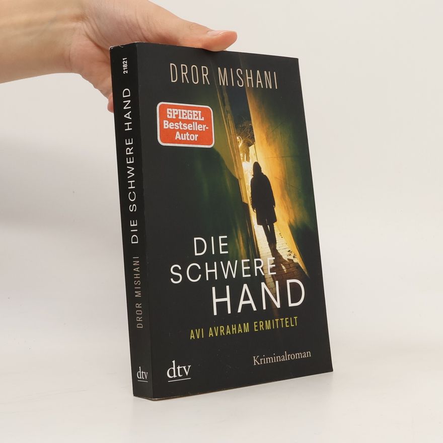 Dror Mišani Die schwere Hand, Avi Avraham ermittelt