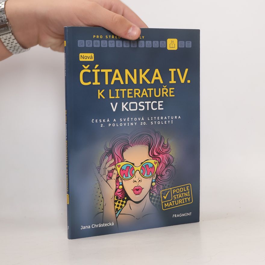 Jana Mrózková Nová čítanka IV. k Literatuře v kostce pro SŠ