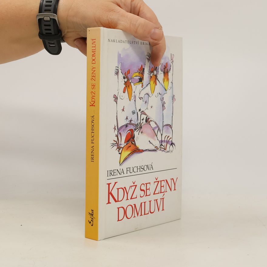 Irena Fuchsová Když se ženy domluví