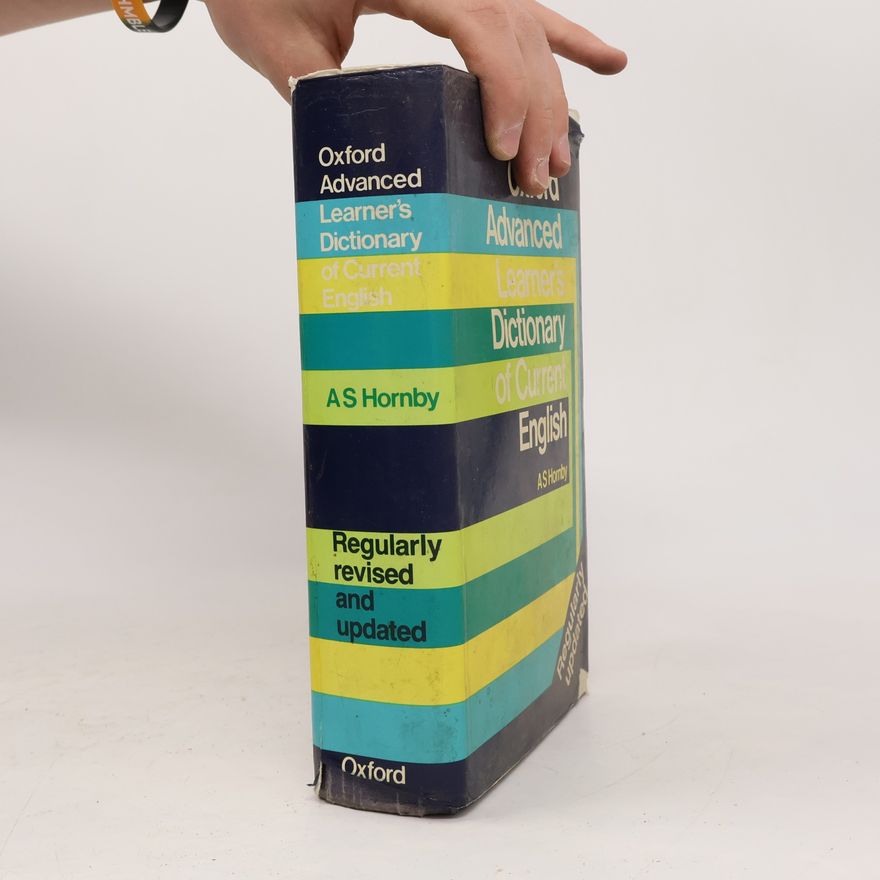 Albert Sydney Hornby Oxford advanced learner's dictionary of current English. Revised and updated