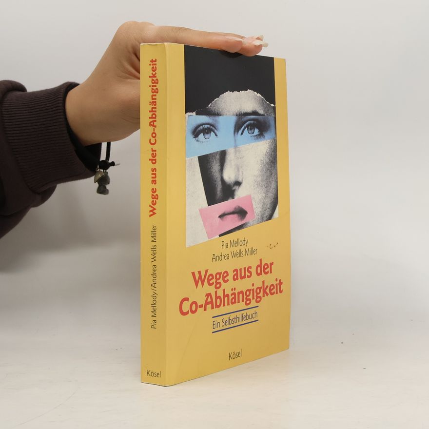 Pia Mellody Wege aus der Co-Abhängigkeit