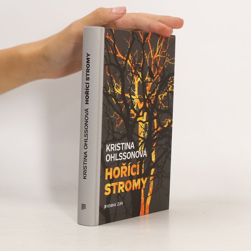 Kristina Ohlsson Hořící stromy