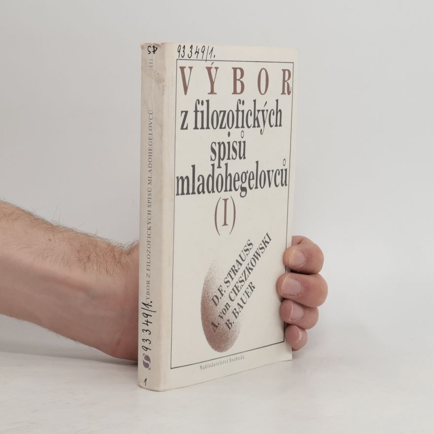 B. Bauer Výbor z filozofických spisů mladohegelovců (I)
