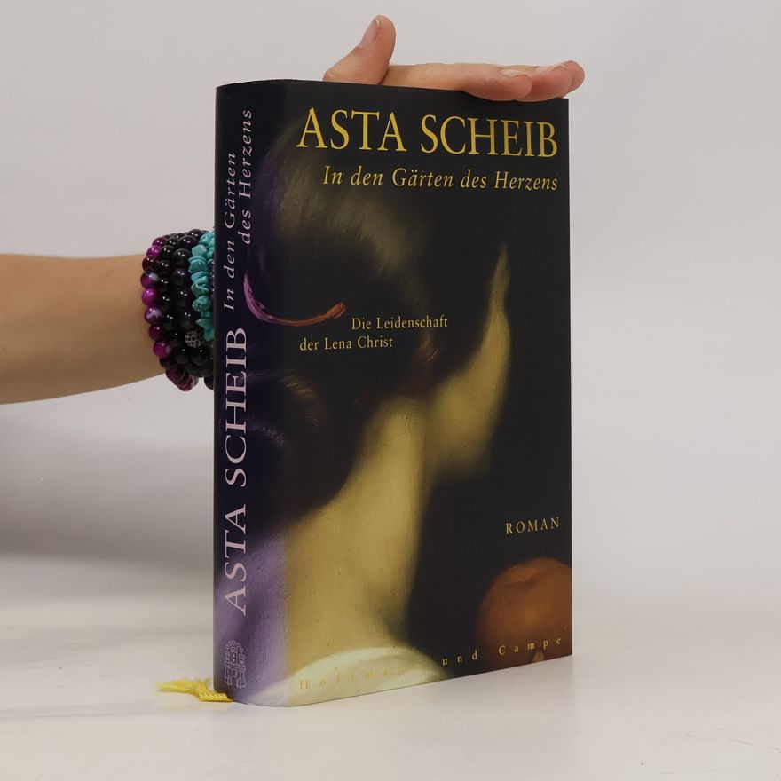 Asta Scheib In den Gärten des Herzens