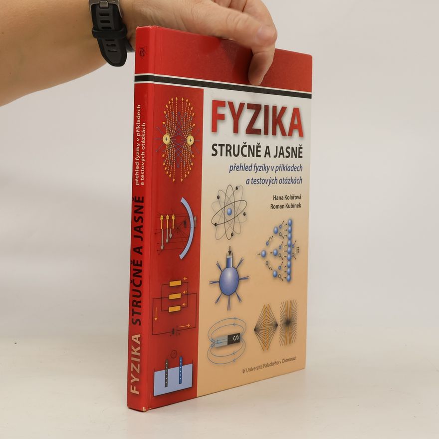 Roman Kubínek Fyzika stručně a jasně