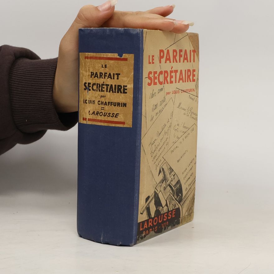 Louis Chaffurin Le parfait secrétaire