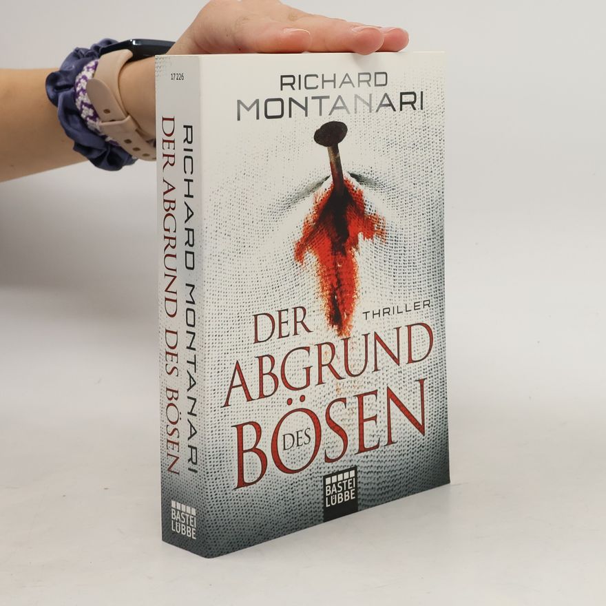 Richard Montanari Der Abgrund des Bösen