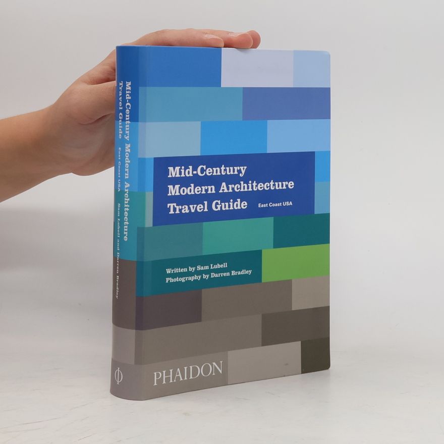 Darren Bradley Mid-Century Modern Architecture Travel Guide - East Coast USA