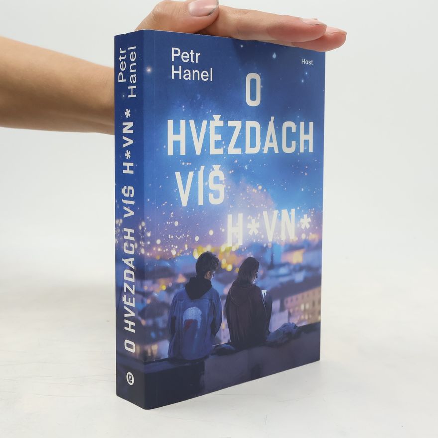 Petr Hanel O hvězdách víš h*vn*