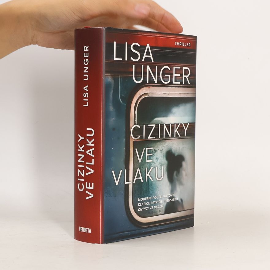 Lisa Unger Cizinky ve vlaku