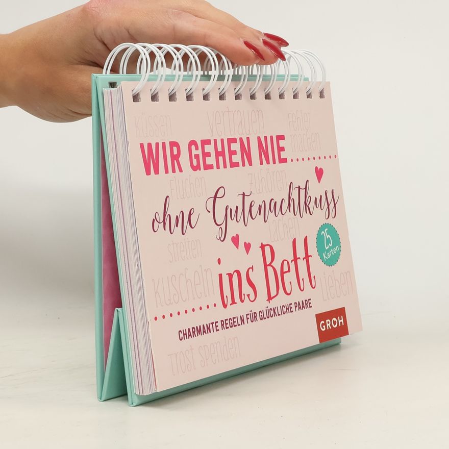 Joachim Groh Wir gehen nie ohne Gutenachtkuss ins Bett