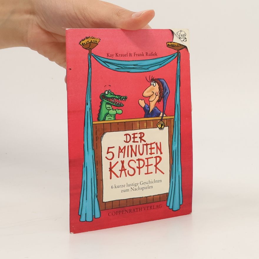 Various authors Der 5-Minuten-Kasper. 6 kurze lustige Geschichten zum Nachspielen