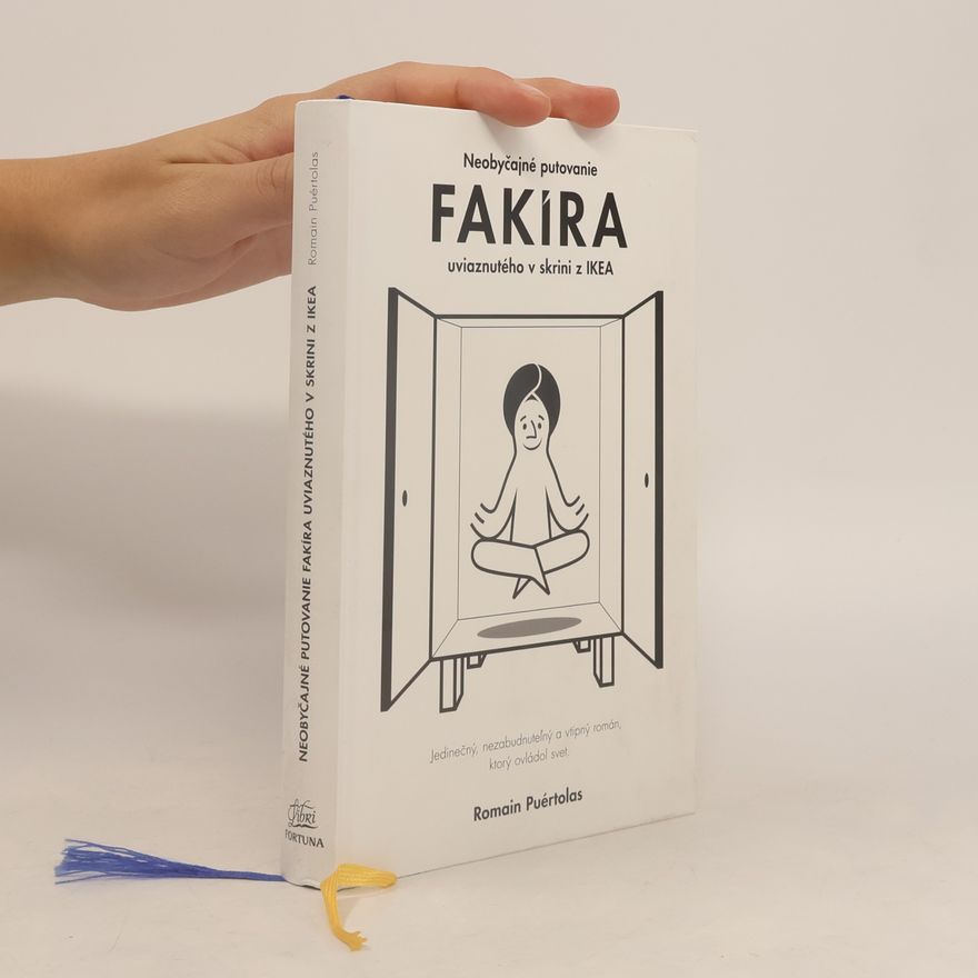 Romain Puértolas Neobyčajné putovanie fakíra uviaznutého v skrini IKEA