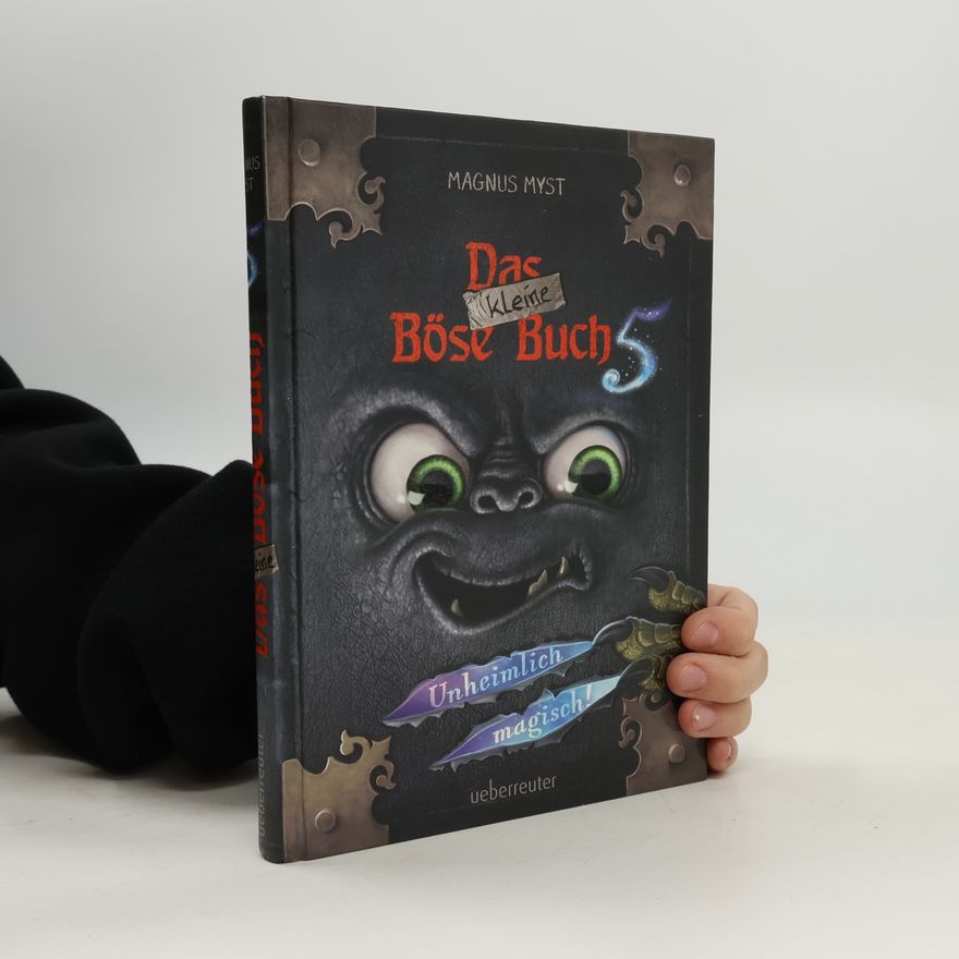 Magnnus Myst Das kleine Böse Buch 5. Unheimlich magisch!