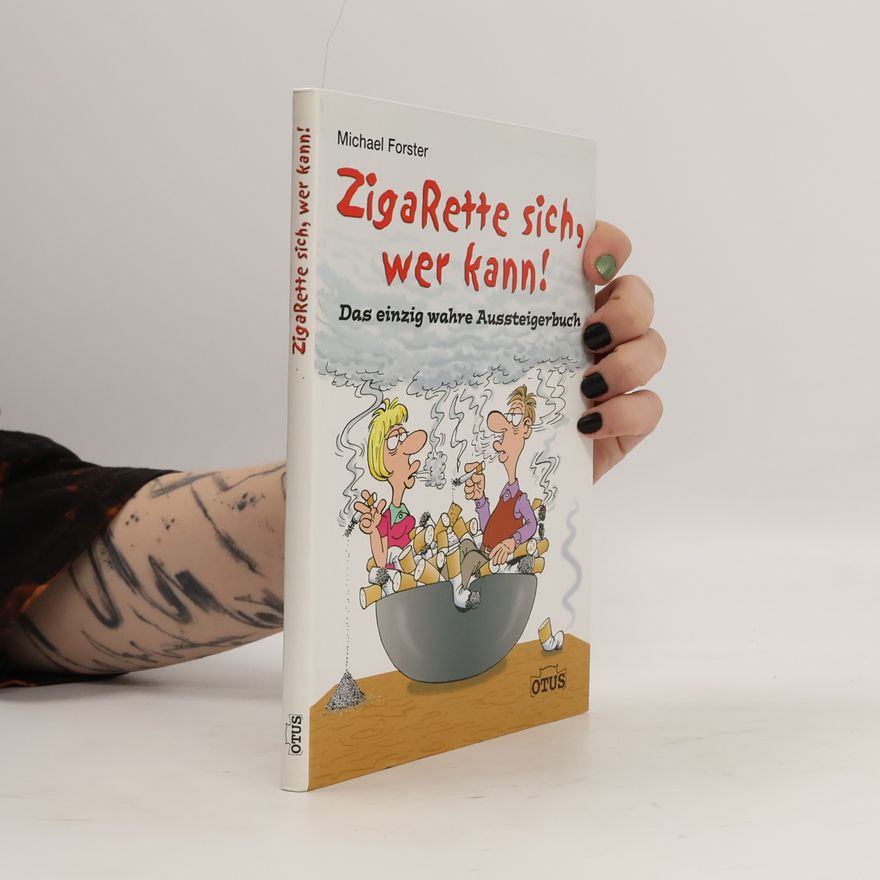 Michael Forster Zigarette sich, wer kann!