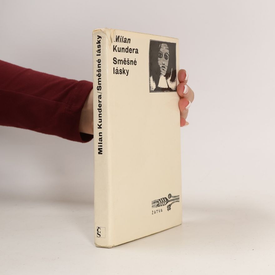 Milan Kundera Směšné lásky