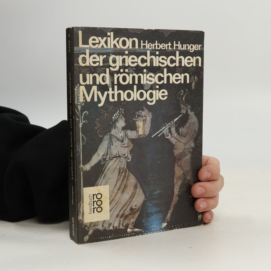 Herbert Hunger Lexikon der griechischen und römischen Mythologie