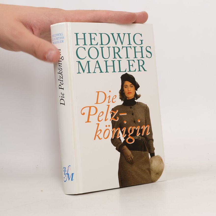 Hedwig Courths-Mahler Die Pelzkönigin