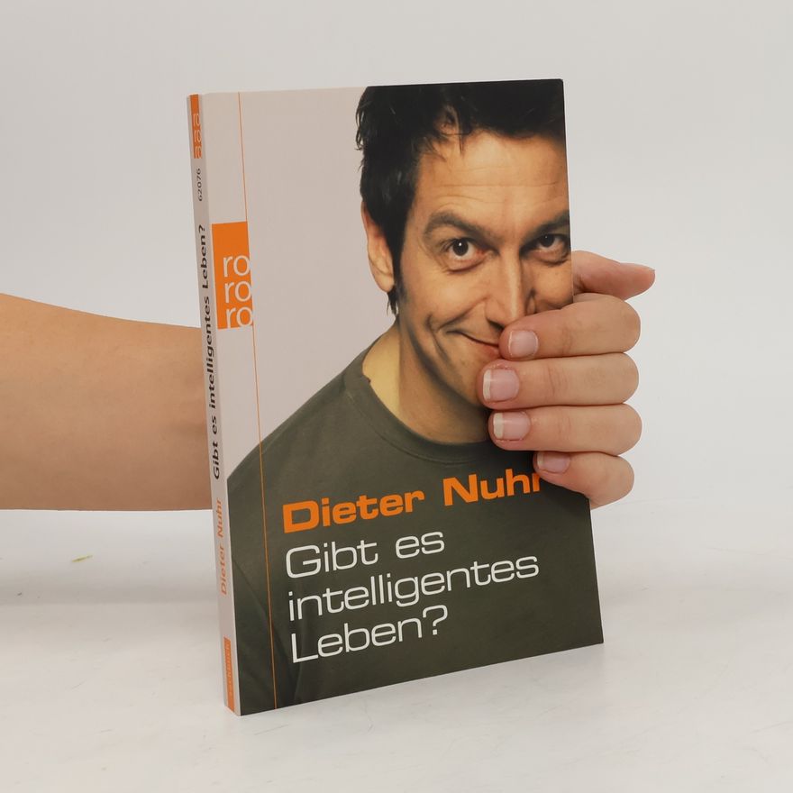 Dieter Nuhr Gibt es intelligentes Leben?