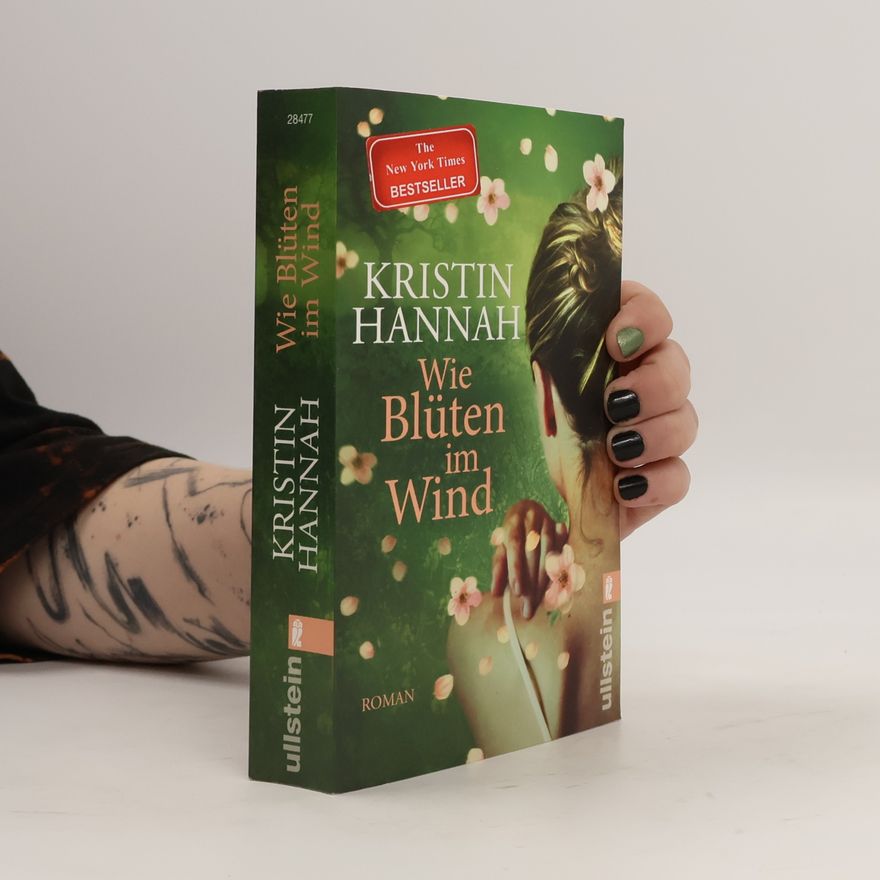 Kristin Hannah Wie Blüten im Wind