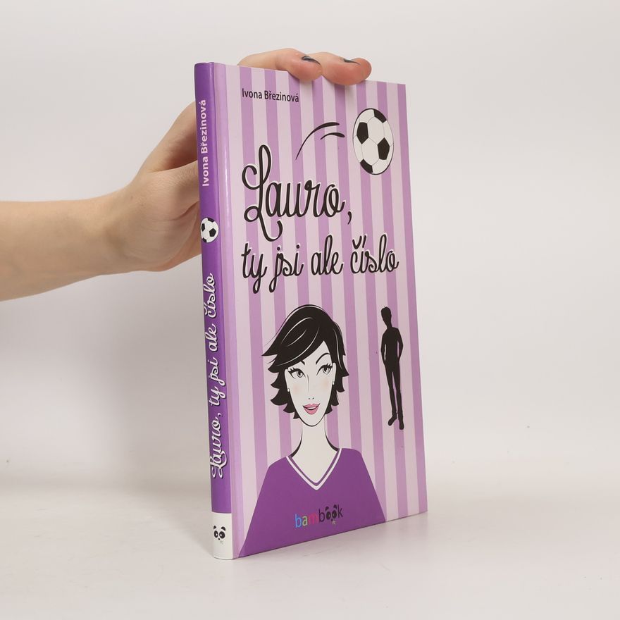 Ivona Březinová Lauro, ty jsi ale číslo