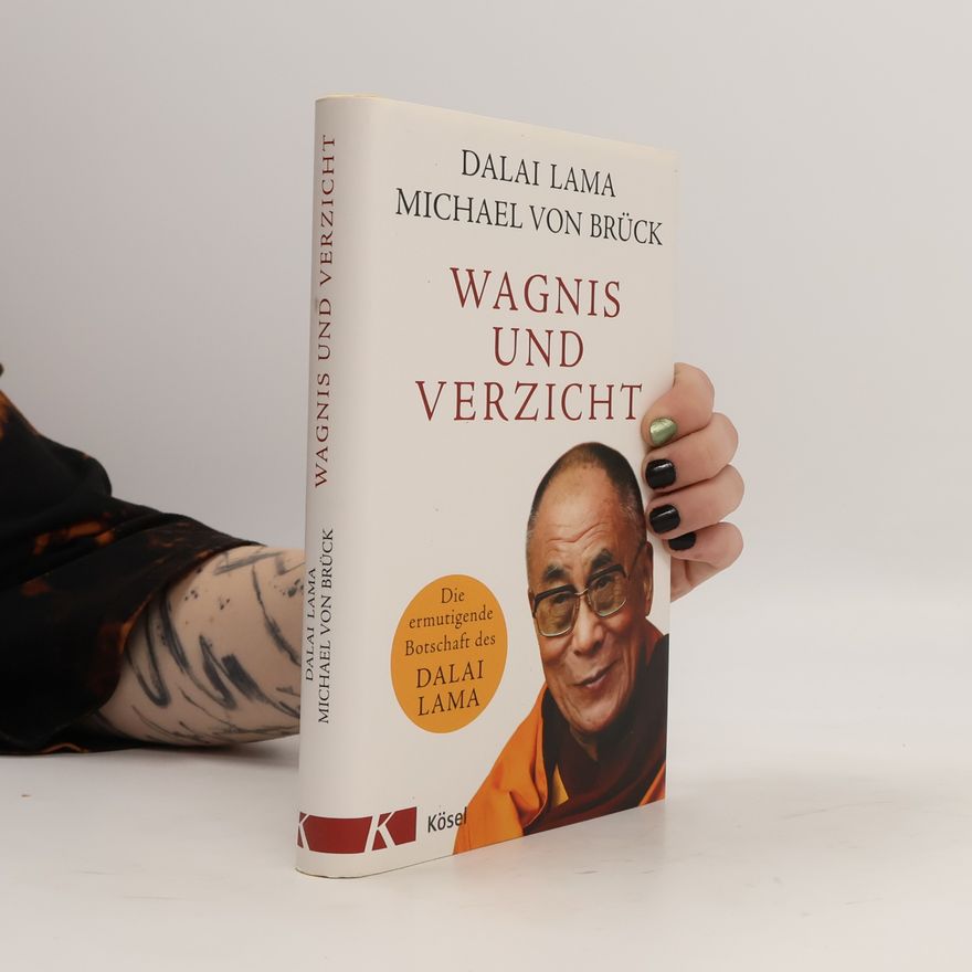 Dalaï-Lama Wagnis und Verzicht