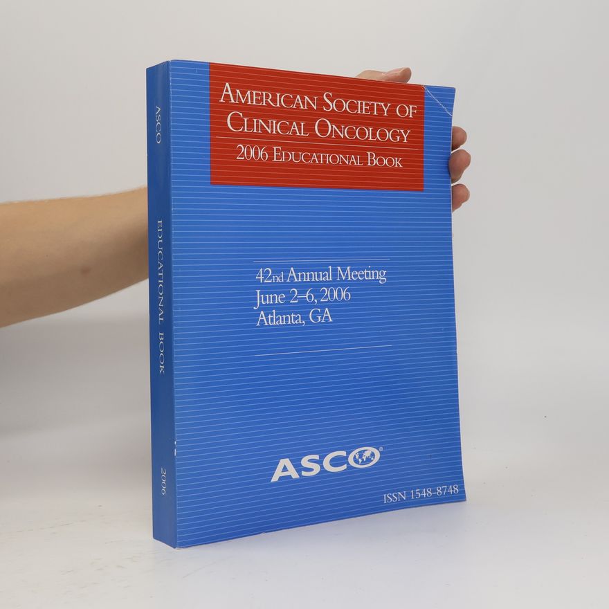 Michael C. Perry, Md American Society of Clinical Oncology: 2006 Educational Book