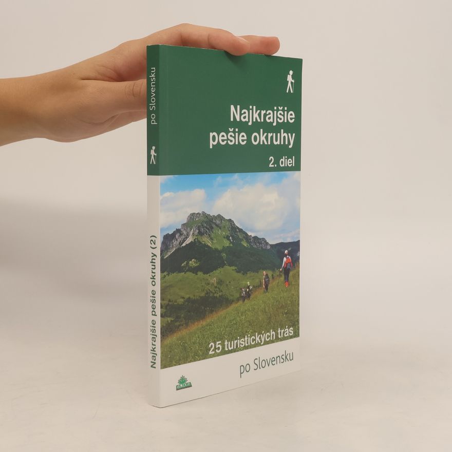 Daniel Kollár Najkrajšie pešie okruhy : 25 turistických trás. 2. diel
