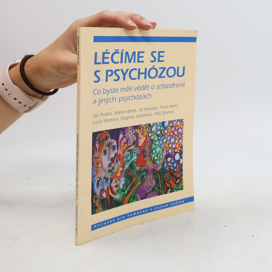 Ján Praško Léčíme se s psychózou