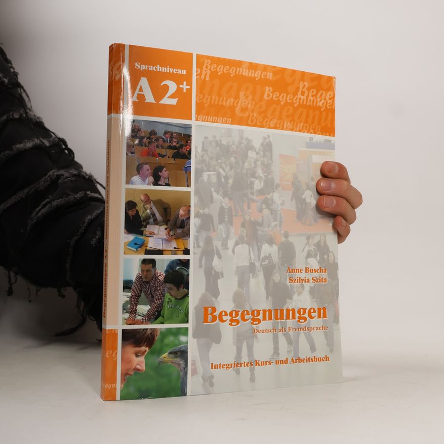 JeanMarc Deltorn Begegnungen. Sprachniveau A2+, Integriertes Kurs- und Arbeitsbuch